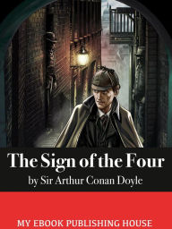 Title: The Sign of the Four, Author: Sir Arthur Cona Doyle