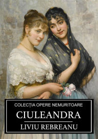 Title: Ciuleandra, Author: Liviu Rebreanu