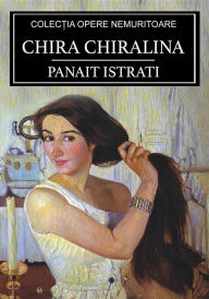 Title: Chira Chiralina, Author: Panait Istrati