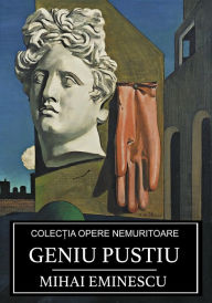 Title: Geniu pustiu, Author: Mihai Eminescu