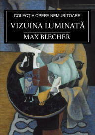 Title: Vizuina luminata, Author: Max Blecher
