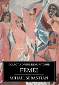 Title: Femei, Author: Mihail Sebastian