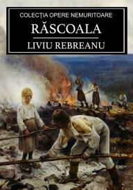 Title: Rascoala (Volumul 1 si 2), Author: Liviu Rebreanu