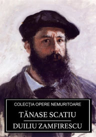 Title: Tanase Scatiu, Author: Duiliu Zamfirescu