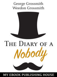 Title: The Diary of a Nobody, Author: George Grossmith