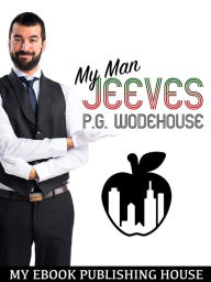 Title: My Man Jeeves, Author: P. G. Wodehouse