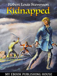 Title: Kidnapped, Author: Robert Louis Stevenson