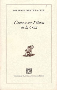 Title: Carta a sor Filotea de la Cruz, Author: Sor Juana Inés de la Cruz