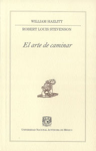 Title: El arte de caminar, Author: William Hazlitt