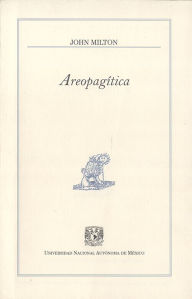 Title: Areopagítica, Author: John Milton