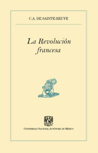 Title: La Revolución francesa, Author: C.A. de Sainte-Beuve