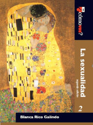 Title: La sexualidad, Author: Blanca Rico Galindo