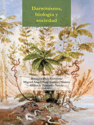 Title: Darwinismo, biología y sociedad, Author: Miguel Ángel Puig-Samper Mulero