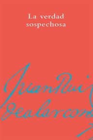 Title: La verdad sospechosa, Author: Juan Ruiz de Alarcón y Mendoza