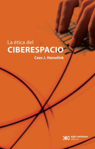 Title: La ética del ciberespacio, Author: Cees J. Hamelink