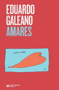 Title: Amares, Author: Eduardo Galeano