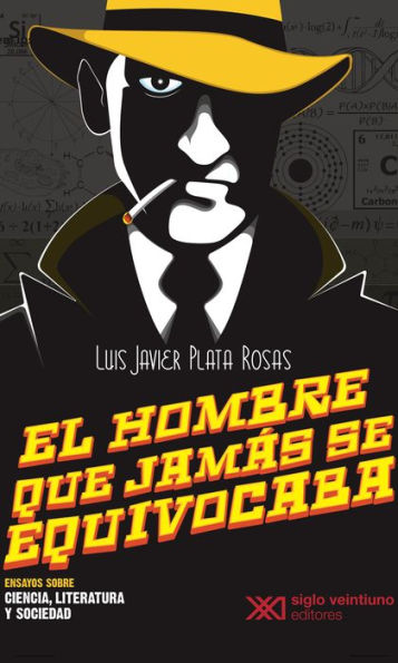 El hombre que jamás se equivocaba