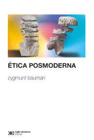 Title: Ética posmoderna, Author: Bauman Zygmunt