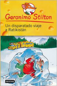 Title: Un disparatado viaje a Ratikistan (A Cheese-Colored Camper), Author: Geronimo Stilton
