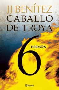 Title: Caballo de Troya 6. Hermon (NE), Author: Juan Jos Ben tez