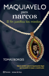 Title: Maquiavelo para narcos, Author: Tomás Borges