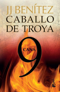 Title: Caná. Caballo de Troya 9 (MM), Author: Juan Jos Ben tez