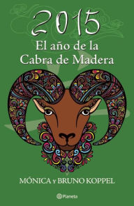 Title: 2015. El ano de la cabra de madera, Author: Bruno Koppel