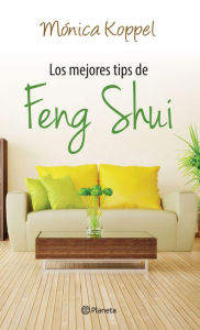 Title: Los mejores tips de feng shui, Author: Mónica Koppel