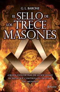 Title: El sello de los trece masones, Author: G. L. Barone