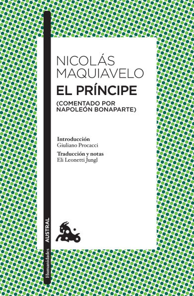 El príncipe (Comentado por Napoleón Bonaparte) / The Prince (Commented by Napoleon Bonaparte)