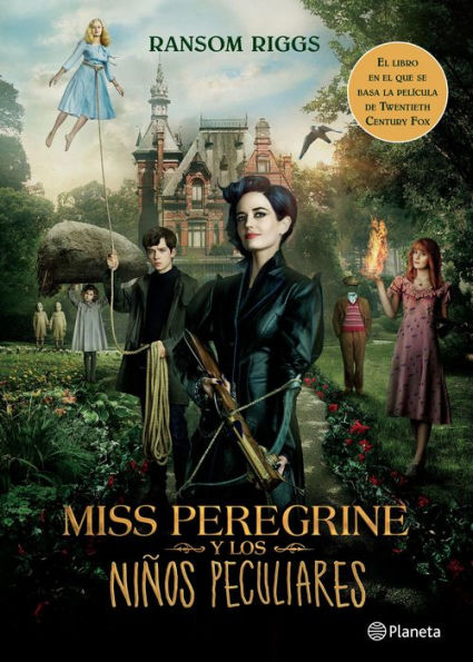 Miss Peregrine y los niños peculiares (Edición mexicana)