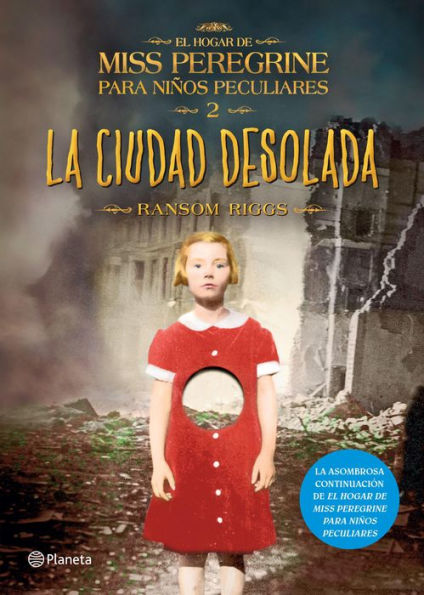 La ciudad desolada: El hogar de Miss Peregrine para niños peculiares 2 (Edición mexicana)