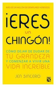 Title: ¡Eres un chingón!, Author: Sincero