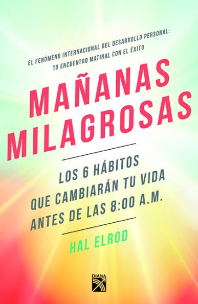 Mananas milagrosas / The Miracle Morning