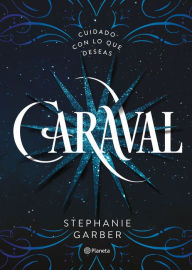 Title: Caraval (Edición mexicana), Author: Stephanie Garber