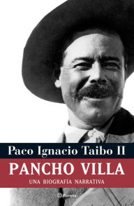 Title: Pancho Villa, Author: Paco Ignacio Taibo II