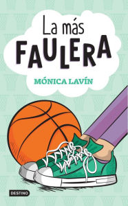 Title: La más faulera, Author: M nica Lav n