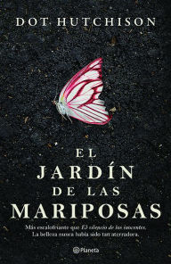 Free books to download for android El jardin de las mariposas ePub iBook DJVU English version 9786070746475 by Dot Hutchison