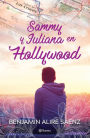 Sammy y Juliana en Hollywood