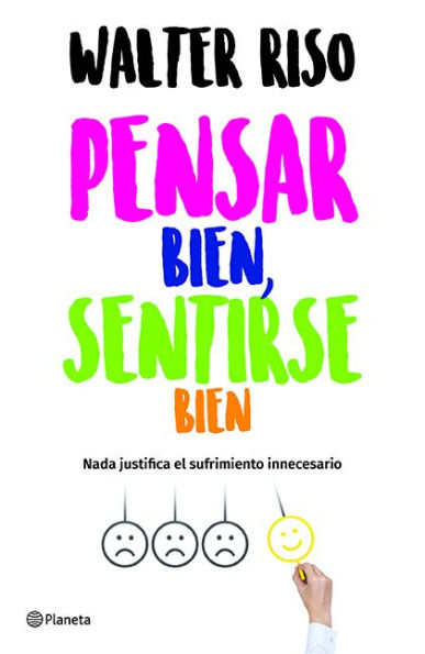 Pensar bien, sentirse bien / Think Right, Feel Good