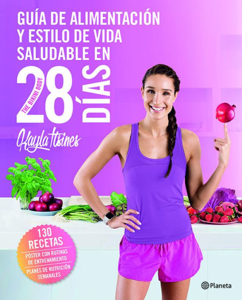 Guia de alimentacion y estilo de vida saludable en 28 dias