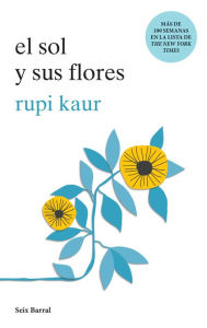 Title: El sol y sus flores / The Sun and Her Flowers, Author: Rupi Kaur