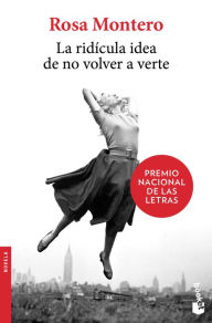 Title: La ridícula idea de no volver a verte, Author: Rosa Montero