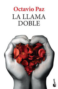 Title: La llama doble, Author: Octavio Paz