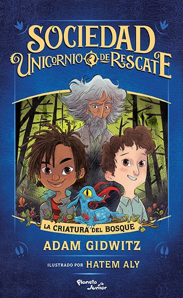Sociedad Unicornio de Rescate. La criatura del bos