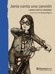 Title: Janis canta una cancion / Janis Sings A Song, Author: Lorena Fuentes