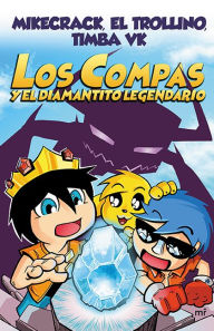 Free audio books for downloading on ipod Los compas y el diamantito legendario  (English literature) by Mikecrack, El Trollino El Trollino, Timba Vk Timba Vk