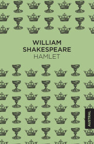 Title: Hamlet. Tragedia (Obra de teatro) / The Tragedy of Hamlet, Prince of Denmark (A Play), Author: William Shakespeare