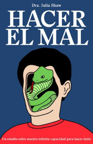 Title: Hacer el mal, Author: Julia Shaw