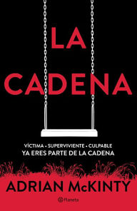 Title: La cadena (The Chain), Author: Adrian McKinty